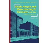 Erin Eckhold Sass Single People and Mass Housing in Germany, 1850-19 (Tascabile)