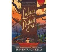 Erin Entrada Kelly Lalani of the Distant Sea (Copertina rigida)