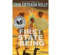 Erin Entrada Kelly The First State of Being (Copertina rigida)