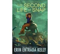 Erin Entrada Kelly The Second Life Of Snap (Copertina rigida)