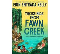 Erin Entrada Kelly Those Kids From Fawn Creek (Tascabile)