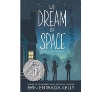 Erin Entrada Kelly We Dream of Space (Copertina rigida)