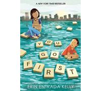 Erin Entrada Kelly You Go First (Tascabile)