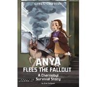 Erin Falligant Anya Flees The Fallout (Tascabile) Girls Survive