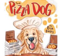 Erin Farley The Pizza Dog (Copertina rigida)