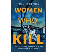 Erin Fetterly Women Who Kill (Copertina rigida)