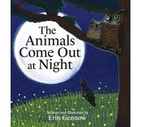 Erin Gennow The Animals Come Out at Night (Copertina rigida)