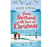 Erin Green From Shetland, With Love at Christmas (Tascabile)