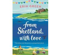 Erin Green From Shetland, With Love (Tascabile) From Shetland, With Love