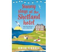 Erin Green Sunny Stays at the Shetland Hotel (Tascabile)