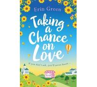 Erin Green Taking a Chance on Love (Tascabile)