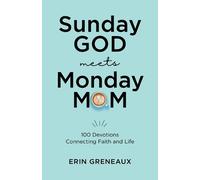 Erin Greneaux Sunday God Meets Monday Mom (Tascabile)