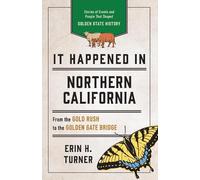 Erin H. Turner It Happened in Northern California (Tascabile)