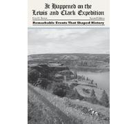 Erin H. Turner It Happened on the Lewis and Clark Expedition (Tascabile)