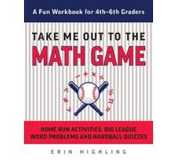 Erin Highling Take Me Out to the Math Game (Tascabile)