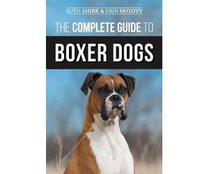 Erin Hotovy Ruth Shirk The Complete Guide to Boxer Dogs (Tascabile)
