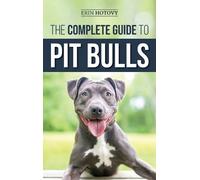 Erin Hotovy The Complete Guide to Pit Bulls (Copertina rigida)