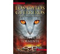 Erin Hunter Antes de la tormenta / Rising Storm (Tascabile)