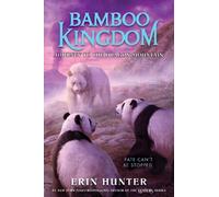 Erin Hunter Bamboo Kingdom #3: Journey to the Dragon Mountain (Copertina rigida)