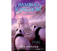 Erin Hunter Bamboo Kingdom #3 (Tascabile) Bamboo Kingdom