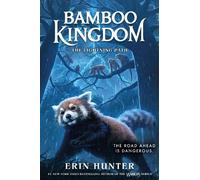Erin Hunter Bamboo Kingdom #5: The Lightning Path (Copertina rigida)