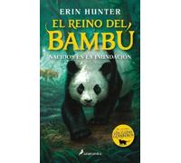 Erin Hunter Nacidos en la inundación / Bamboo Kingdom 1 (Tascabile)