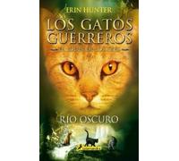 Erin Hunter Río oscuro / Dark River (Tascabile) GATOS GUERREROS / WARRIORS