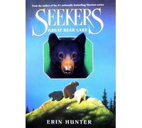 Erin Hunter Seekers #2: Great Bear Lake (Copertina rigida) Seekers
