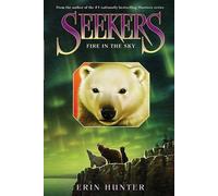 Erin Hunter Seekers #5: Fire in the Sky (Copertina rigida) Seekers