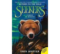 Erin Hunter Seekers: Return to the Wild #4: Forest of Wolves (Tascabile)