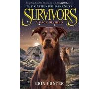 Erin Hunter Survivors: The Gathering Darkness #1: A Pack Divided (Tascabile)