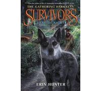 Erin Hunter Survivors: The Gathering Darkness #2: Dead of Nig (Copertina rigida)
