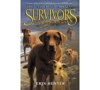 Erin Hunter Survivors: The Gathering Darkness #3: Into the Shadows (Tascabile)