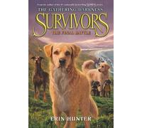 Erin Hunter Survivors: The Gathering Darkness #6: The Final Battle (Tascabile)