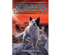 Erin Hunter The Endless Lake (Copertina rigida) Survivors