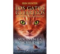 Erin Hunter Voces en la oscuridad / Night Whispers (Tascabile)