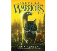 Erin Hunter Warriors: A Starless Clan #1: River (Copertina rigida)