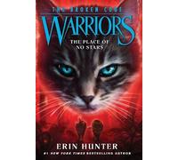 Erin Hunter Warriors: The Broken Code #5: The Place of No Stars (Tascabile)