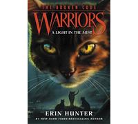 Erin Hunter Warriors: The Broken Code #6: A Light in the Mist (Tascabile)