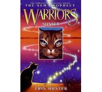 Erin Hunter Warriors: The New Prophecy #6: Sunset (Copertina rigida)