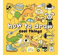 Erin Hunting How to Draw Cool Things (Tascabile) How to Draw (for Kids)