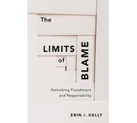 Erin I. Kelly The Limits of Blame (Copertina rigida)