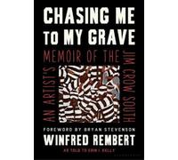 Erin I Kelly Winfred Rembert Chasing Me to My Grave (Copertina rigida)