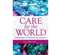 Erin J. Walter Care for the World (Tascabile)