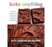 Erin Jeanne McDowell Bake Anything (Copertina rigida) (PRESALE 19/11/2026)