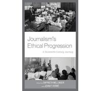 Erin K. Coyle Journalism's Ethical Progression (Copertina rigida)