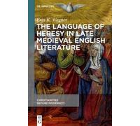 Erin K. Wagner The Language of Heresy in Late Medieval Englis (Copertina rigida)