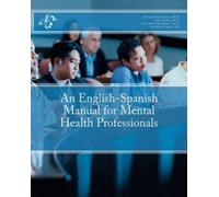 Erin Kelly Bartelma Cher Raf An English-Spanish Manual for Mental H (Tascabile)