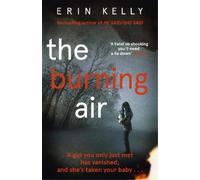 Erin Kelly The Burning Air (Tascabile)