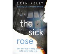 Erin Kelly The Sick Rose (Tascabile)